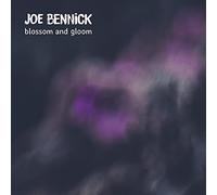Bennick,Joe - Blossom and Gloom