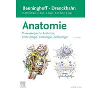Benninghoff/Drenckhahn, Anatomie: Makroskopische Anatomie, Histologie, Embryologie, Zellbiologie