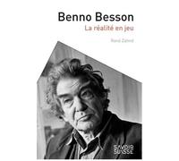 Benno Besson - La Réalité En Jeu