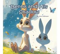 Benny and His Shadow: A Lighthearted Lesson in Emotions, Choices, and Self-Control