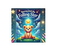 Benny and the Falling Star: Colouring Story Book