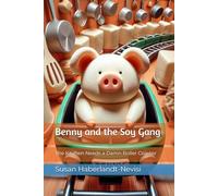 Benny and the Soy Gang: The Kitchen Needs a Damn Roller Coaster