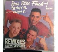Benny B - Vous Êtes Fous (Remixes)