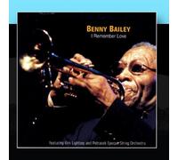Benny Bailey, Kirt Lightsey & Petrasek Epoque String Orchestra - I Remember Love