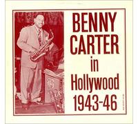 Benny Carter In Hollywood 1943-46 [Vinyl LP]