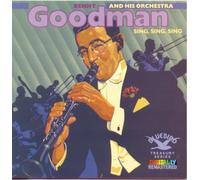Benny Goodman and His Orchestra SING, SING, SING (CD)