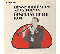 Benny Goodman At the Congress Hotel Jan. 3 & Feb. 10 1936