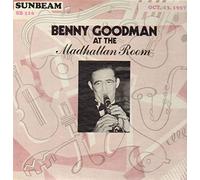 Benny Goodman At the Madhattan Room Oct. 20, 1937
