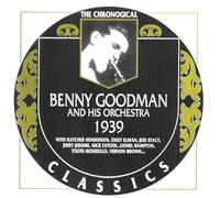 Benny Goodman - Chronological Benny Goodman 1939 [Compact Discs]