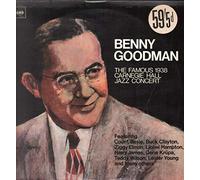 Benny Goodman - Goodman, Benny The Famous 1938 Carnegie Hall Jazz Concert