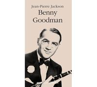 Jean-Pierre Jackson – Benny Goodman – Biographie – Actes Sud – Broché