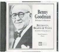 Benny Goodman; Private Collection: Beethoven, Brahms & Weber by Unknown (1996-01-01?