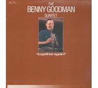 Benny Goodman Quartet, The - Together Again!