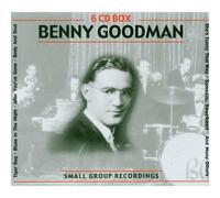 BENNY GOODMAN - SMALL GROUP RECORDING RARITIES 6 CD NEUF