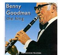 Benny Goodman - The King