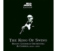 Benny Goodman - The King Of Swing