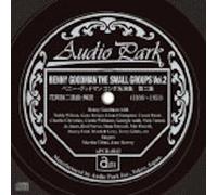 ベニー・グッドマン コンボ名演集 第二集(花岡詠二 選曲解説) BENNY GOODMAN THE SMALL GROUPS Vol.2 (1936~1951)