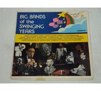 Benny Goodman, Tommy Dorsey, Woody Herman... - Big Bands Of The Swinging Years