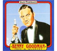 Benny Goodman Trio & Quartet - Jazz Portraits [Import]