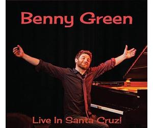 Benny Green - Live in Santa Cruz