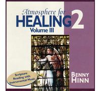Benny Hinn - Atmosphere for Healing 2: Volume III (UK Import)