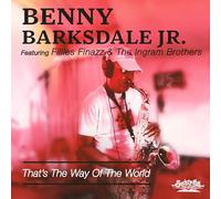Benny Jr. Barksdale - That's Way of The World