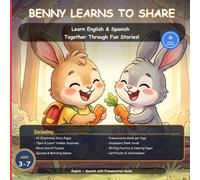 Benny Learns to Share: A Bilingual English-Spanish Picture Book for Kids Ages 3-7
