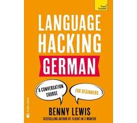Benny Lewis LANGUAGE HACKING GERMAN (Learn How to Speak Ge (Mixed Media Product)