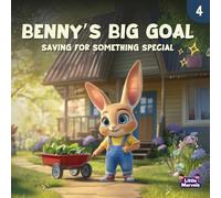 Benny’s Big Goal: Saving for Something Special