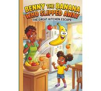 Benny the Banana Who Slipped Away. The Great Kitch Escape!