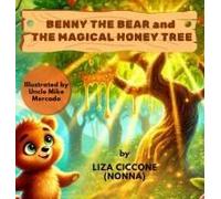 Benny The Bear And The Magical Honey Tree