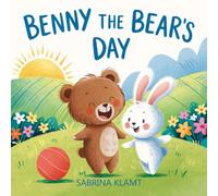 Benny the Bear´s Day: A Gentle Adventure for Little Readers (Ages 0-3)