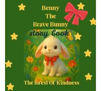 Benny The Brave Bunny: Story book for kids