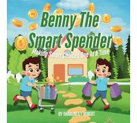 Benny The Smart Spender: Making Smart Choices One At A Time
