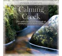 Benny Weinbeck - Moods Of Nature: Calming Creek