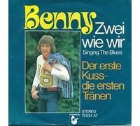 BENNY - Zwei wie wir (Singing the blues) / Der erste Kuss die ersten Tränen / 13 534 AT