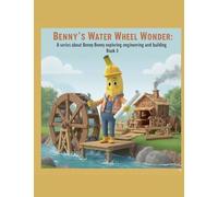 Benny's Water Wheel Wonder