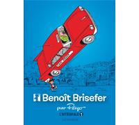 Benoît Brisefer : Intégrale vol.1 : Tomes 1 à 3