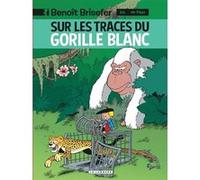 Benoît Brisefer (Lombard) - Tome 14 - Sur les traces du gorille blanc Thierry Culliford (Auteur), Pascal Garray (Illustration), Luc Parthoens (Auteur)