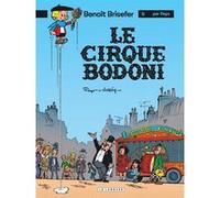 Benoît Brisefer (Lombard) - Tome 5 - Le Cirque Bodoni Peyo (Auteur), François Walthéry (Illustration), Gos (Auteur)