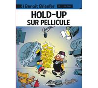 Vincent Dugomier – Benoît Brisefer, Tome 8 : Hold-up sur pellicule – Cartonné