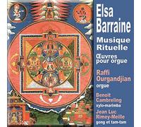 Benoit Cambreling - Barraine, Elsa : Musique Rituelle, Oeuvres pour Orgues