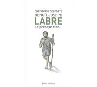Benoît-Joseph Labre: Le presque rien...