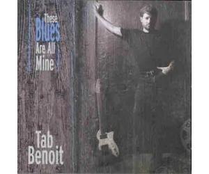 Benoit,Tab - These Blues are All Mine [Import]