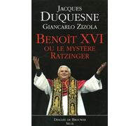 Benoît Xvi - Ou Le Mystère Ratzinger