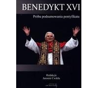 Benoît XVI : Une tentative de synthèse du pontificat (Buch auf Polnisch)
