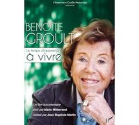 BENOITE GROULT, LE TEMPS D'APPRENDRE A VIVRE