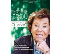 Benoite GROULT, Le Temps D'APPRENDRE A Vivre
