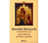 Benoîte Rencurel, la visionnaire du Laus