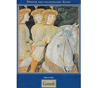 Benozzo Gozzoli 1420-1497, Masters of Italian Art